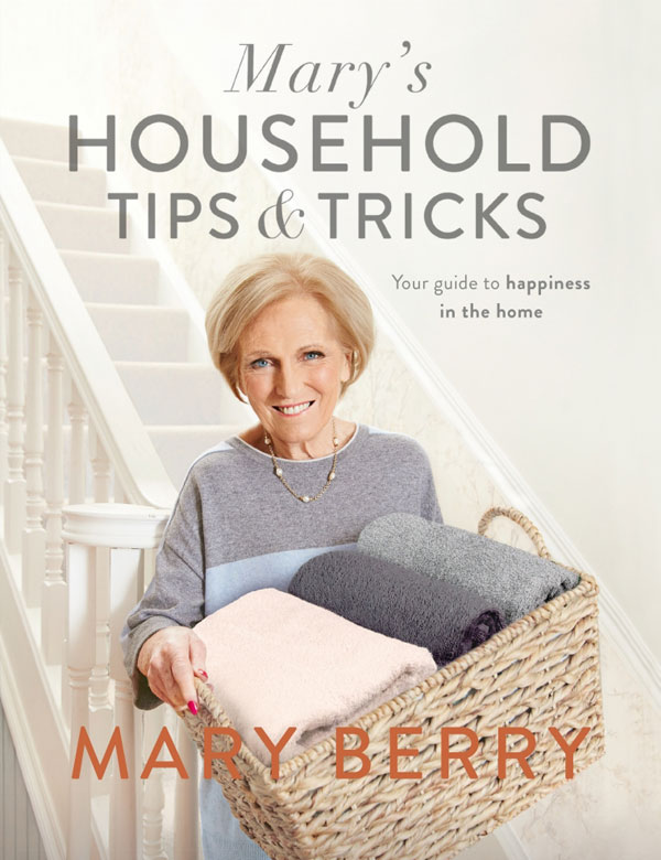 Mary's Household Tip and Tricks